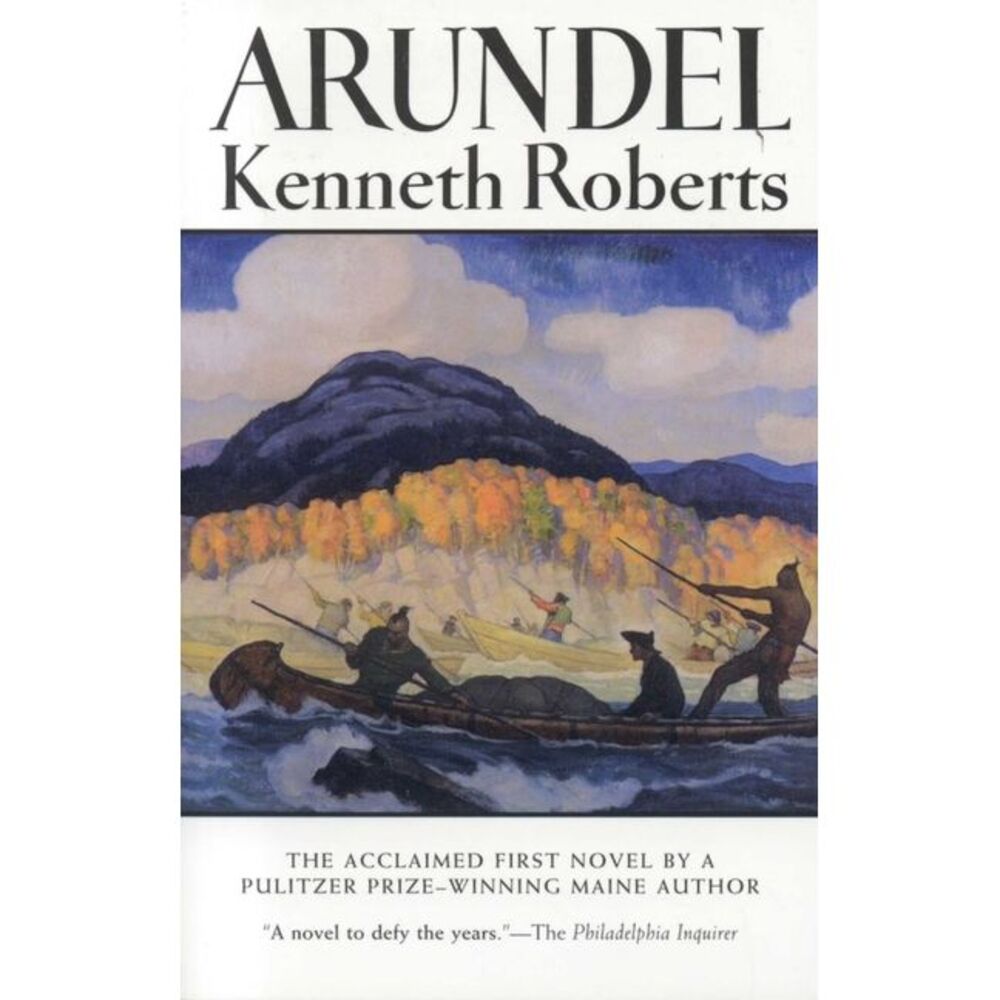 Arundel -- Kenneth Roberts
